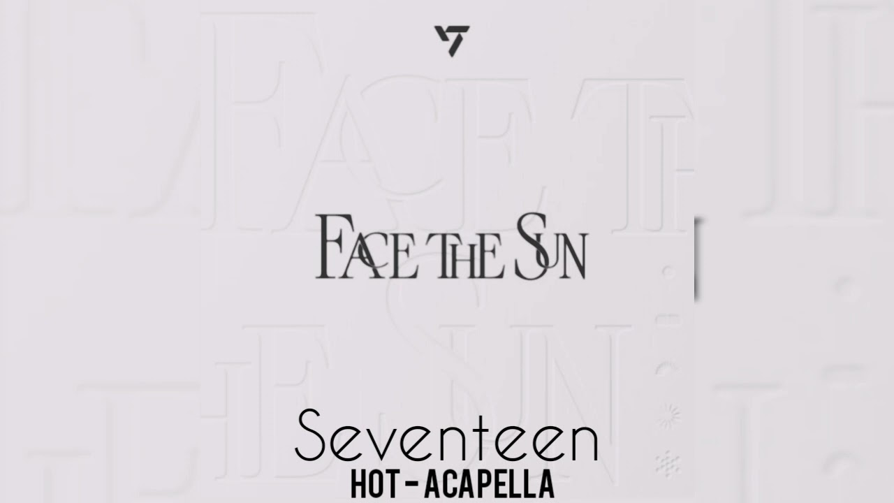 Seventeen - Hot (Acapella + DL)