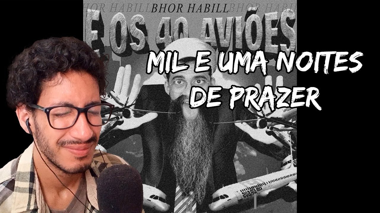 reagindo a Bhor Habill - BHOR HABILL E OS 40 AVIÕES (Full Album)
