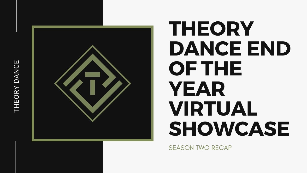 Season Two Recap | Theory Dance