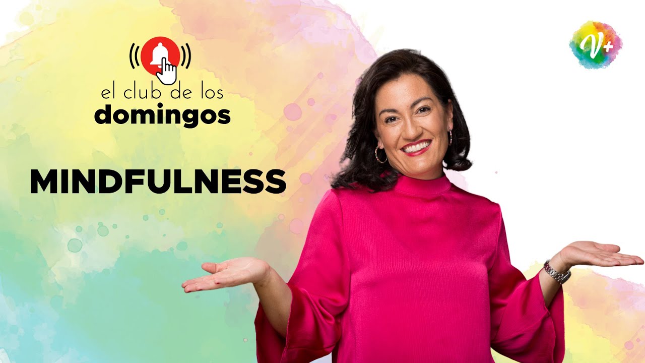 Aprende técnicas de MINDFULNESS con Ana Asensio - Vidas en positivo