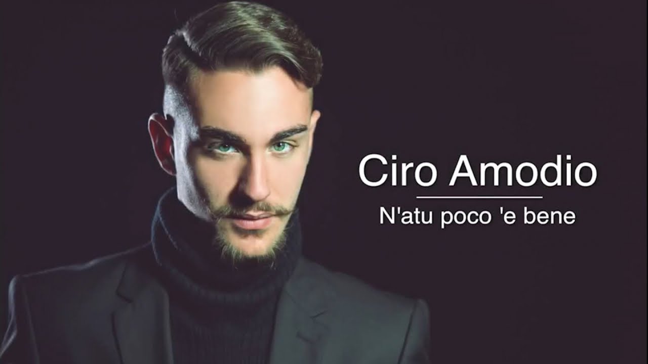 Ciro Amodio - N'atu poco 'e bene