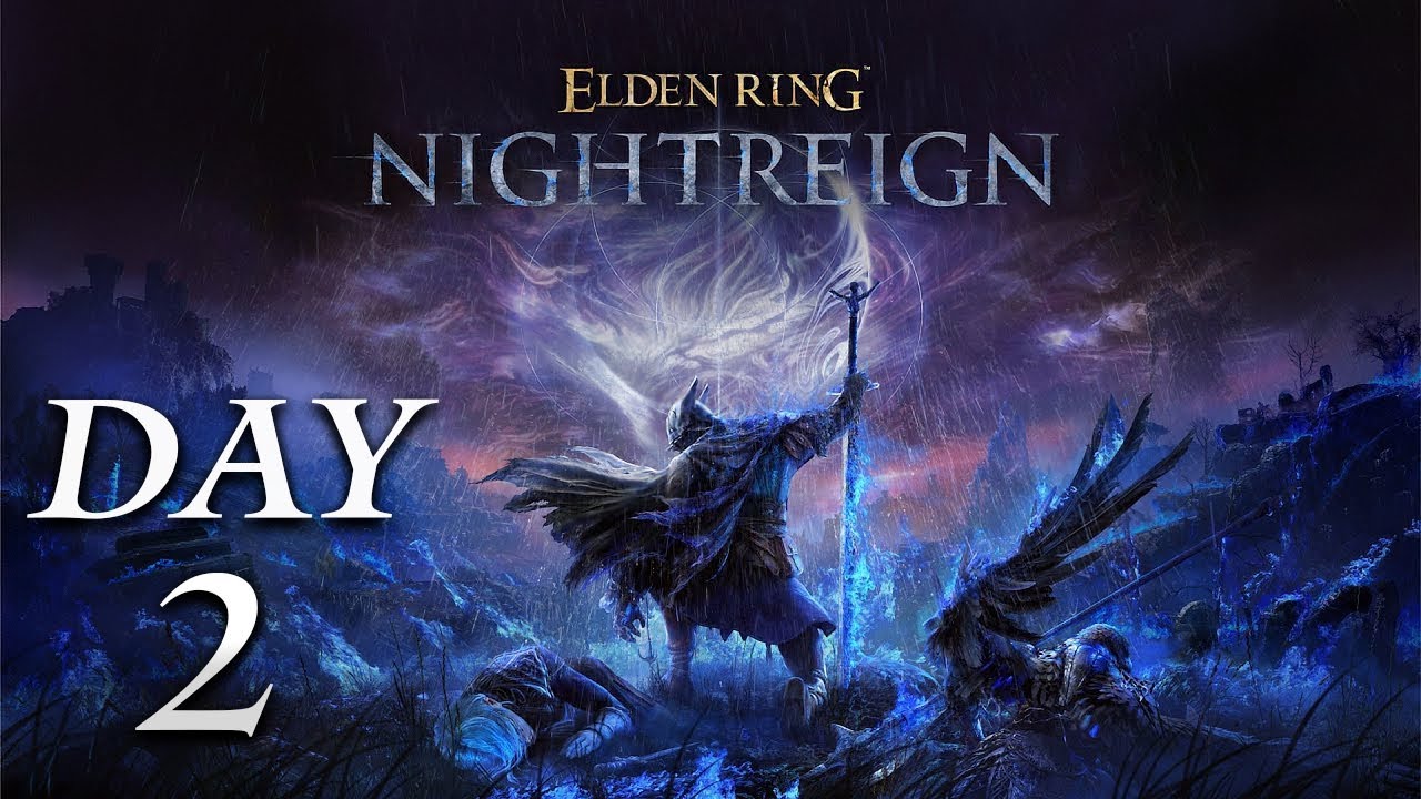 Elden Ring: Night Reign – Day 2