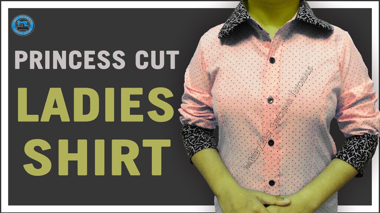 Ladies Shirt Design | Princess Cut Shirt | Cutting and Stitching