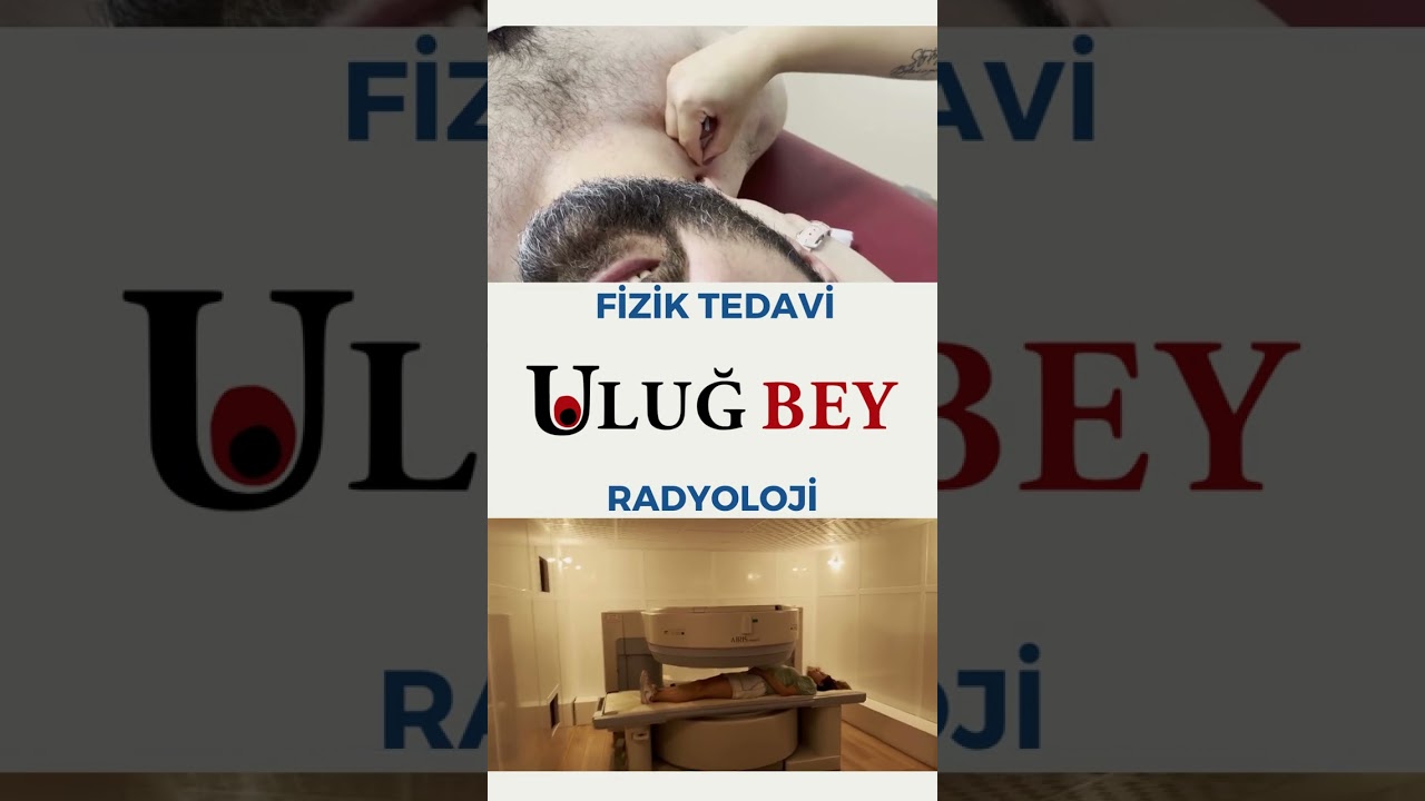 Uluğ Bey Radyoloji ve Fizik Tedavi Merkezleri
