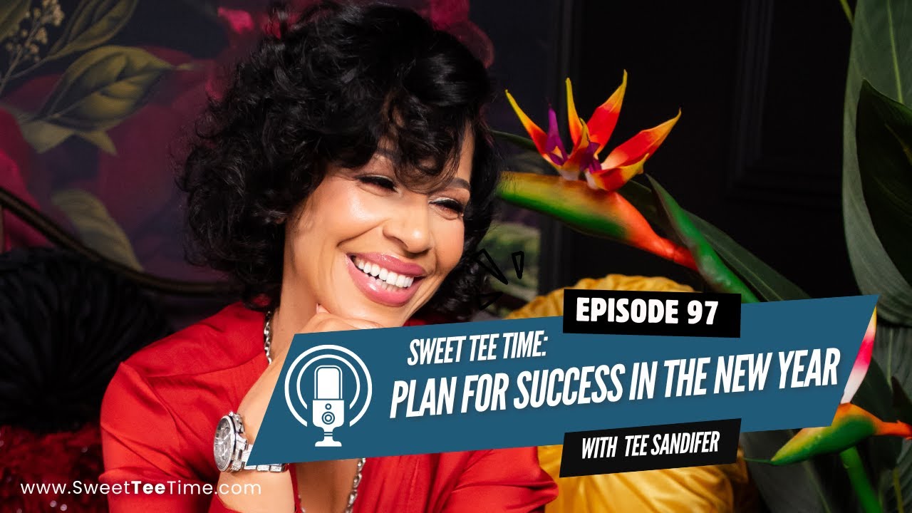 Plan for Success in the New Year | Sweet Tee Time Ep. 97