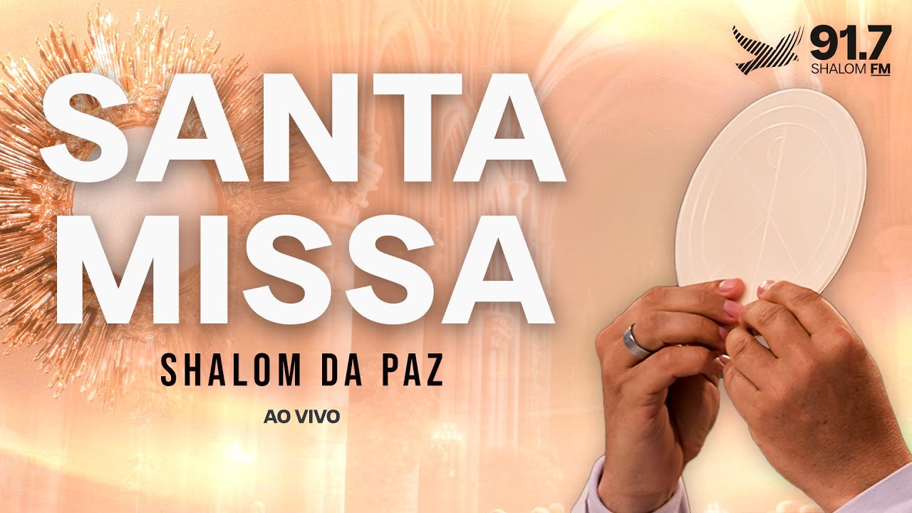 SANTA MISSA AO VIVO SHALOM DA PAZ | 18H | 02.03.2026