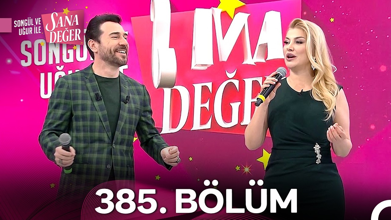 Song&uuml;l ve Uğur ile Sana Değer 385. B&ouml;l&uuml;m (3 Nisan 2026) - 2. Sezon