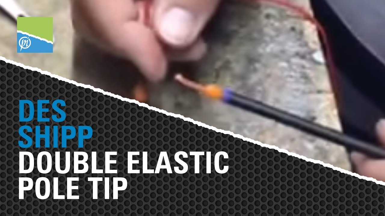 Double Elastic Pole Tip from Des Shipp - Ask the Angler