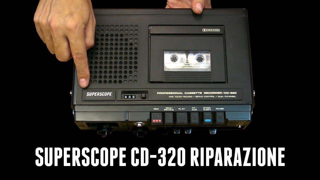 Riparo il registratore a cassette Superscope CD-320