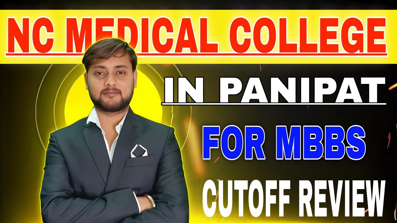 NC Medical College Panipat Haryana:Complete MBBS Review, Cutoff & Fees, SEATS pateint Flow 2025