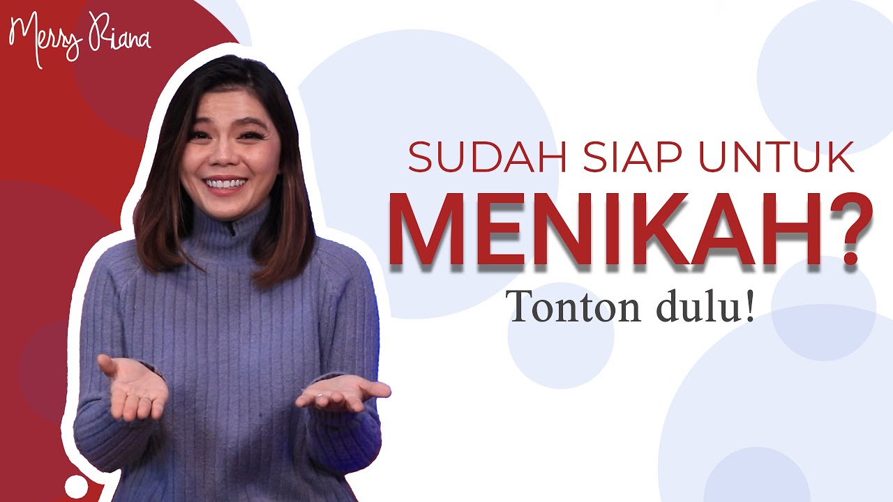 JANGAN SALAH! KETAHUI HAL INI SEBELUM KAMU MEMUTUSKAN UNTUK MENIKAH! | Motivasi Merry | Merry Riana