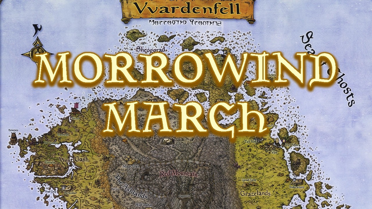 ANNOUNCING.....Morrowind March!
