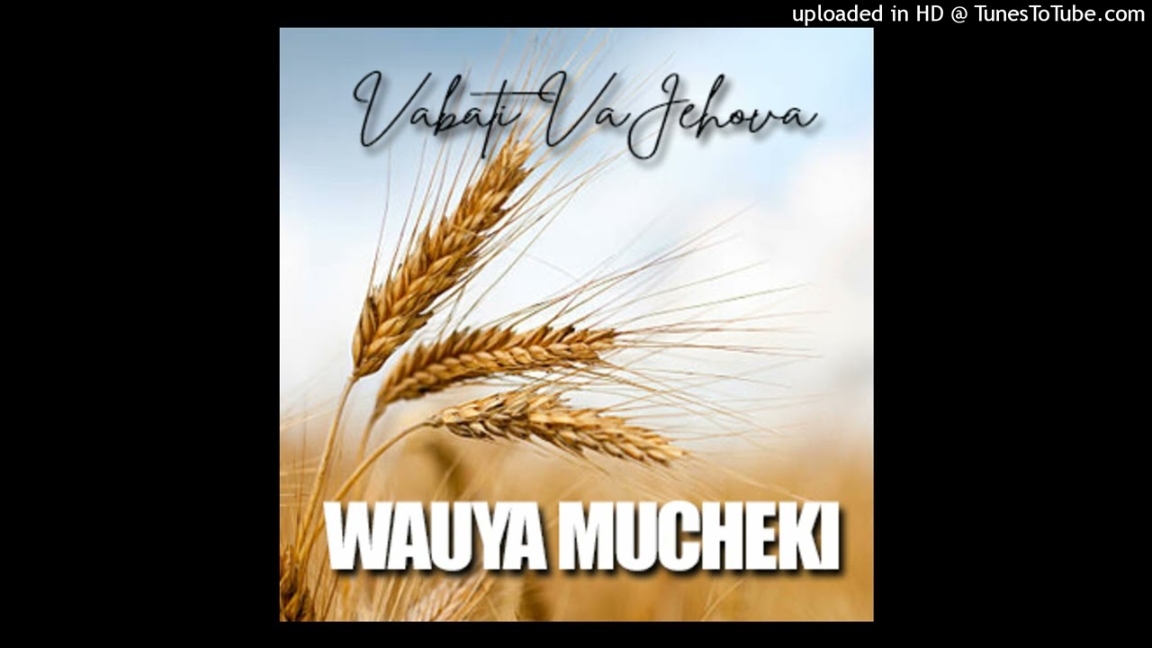 VABATI VAJEHOVA - MUTUMWA AKAUYA