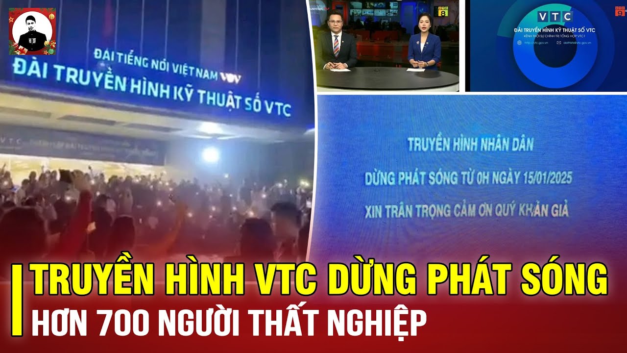 TRUYỀN HÌNH VTC DỪNG PHÁT SÓNG: HƠN 700 NGƯỜI THẤT NGHIỆP, CẢ MỘT BẦU TRỜI TUỔI THƠ KHÉP LẠI