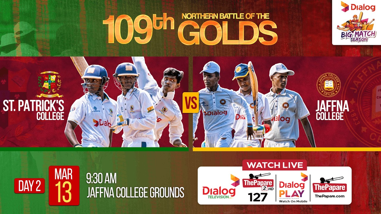LIVE: St. Patrick's College vs Jaffna College - 109th Northern Battle of the Golds 2026 - Day 02