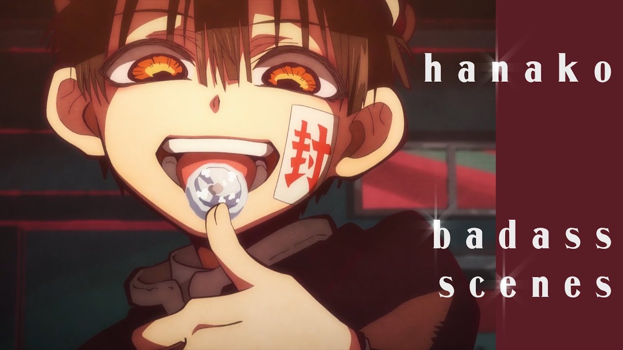 Hanako Badass Scenes