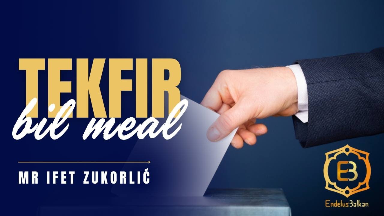 TEKFIR BIL MEAL - mr. Ifet Zukorlić