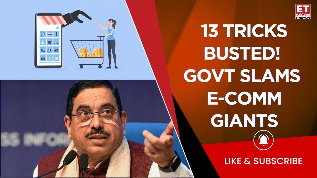 Govt Vs Dark Patterns, 13 Tricks BUSTED: Pralhad Joshi&rsquo;s Big Warning to E-Commerce Giants! | ET Now
