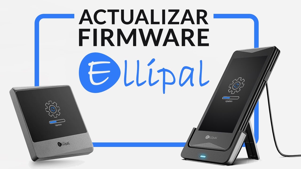 Cómo ACTUALIZAR paso a paso el FIRMWARE del Ellipal Titan 2.0 y el Ellipal Mini