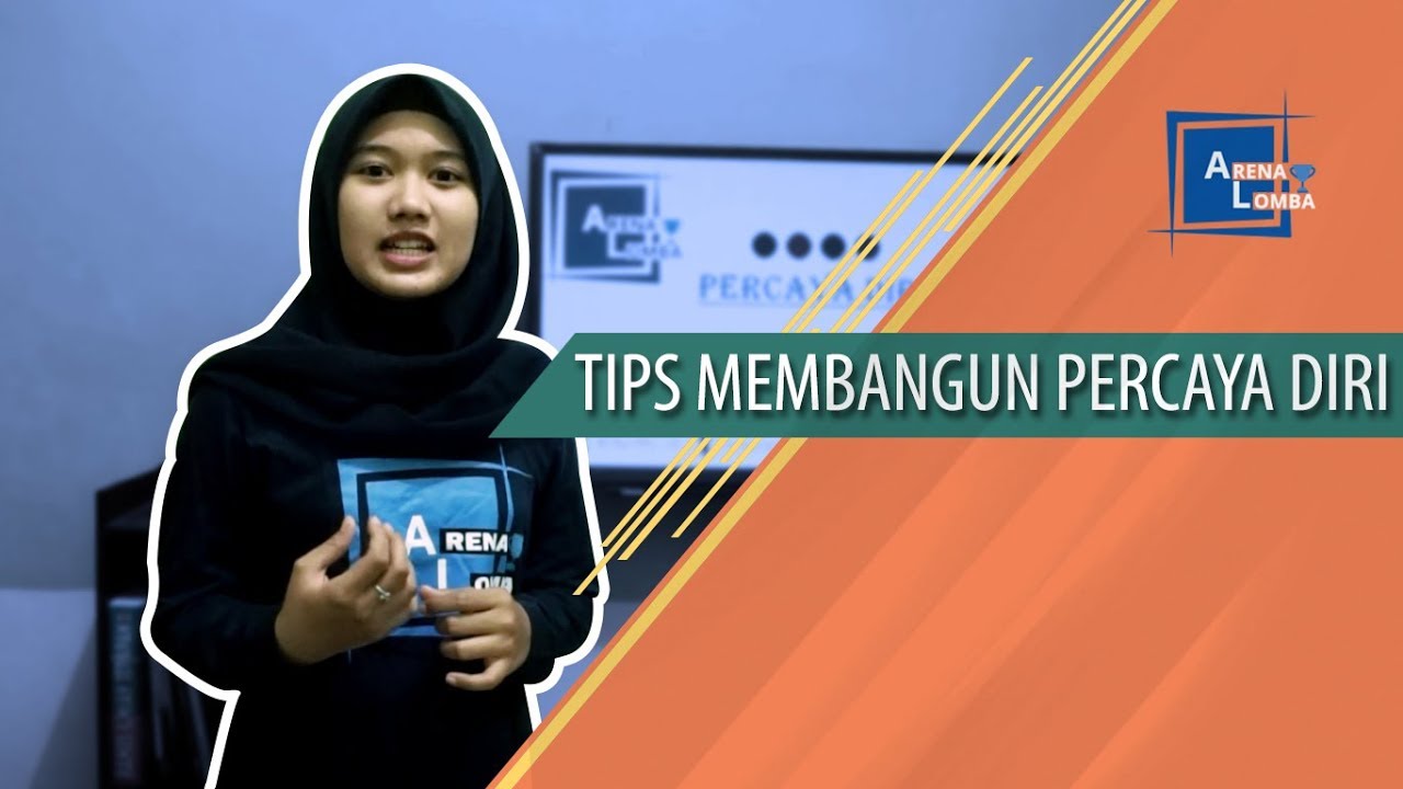 Tips Membangun Percaya Diri yang Kuat