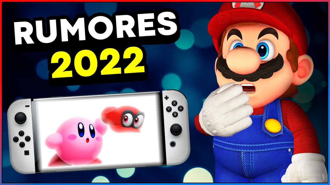 Los RUMORES de Nintendo Switch para 2022 🔮 Pr&oacute;ximos Juegos, Consolas y Pel&iacute;culas
