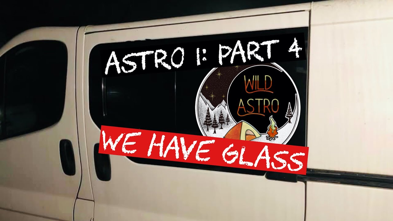 ASTRO 1 - Часть 4: У НАС ЕСТЬ СТЕКЛО! Как установить окно в Vauxhall Vivaro!