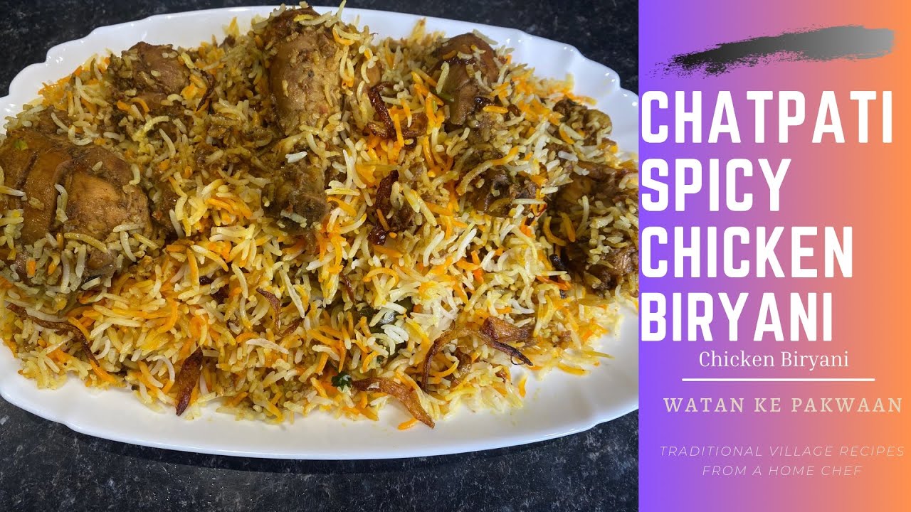 Chatpati Spicy Chicken Biryani Recipe | Easy Way Of Cooking Chicken Biryani 