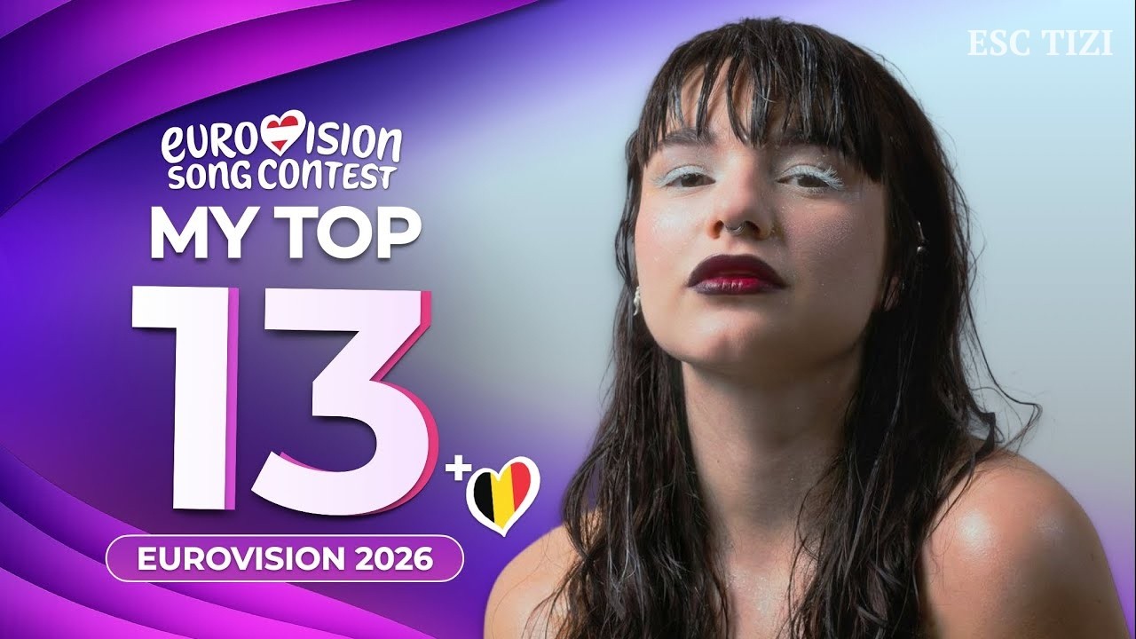 Eurovision 2026 | My Top 13 - NEW: 🇧🇪