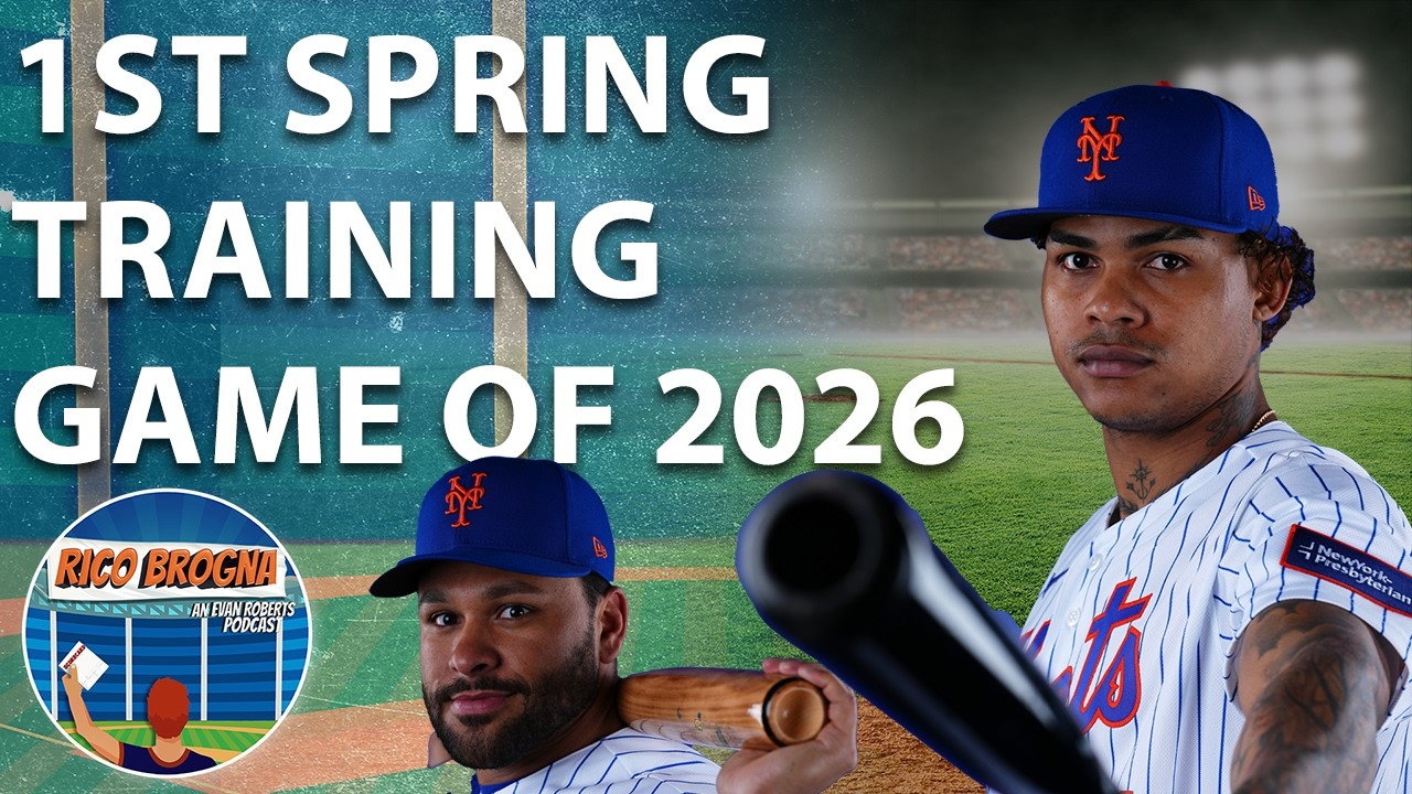 New York Mets 1st Spring Training Game of 2026 - Rico Brogna Episode 639