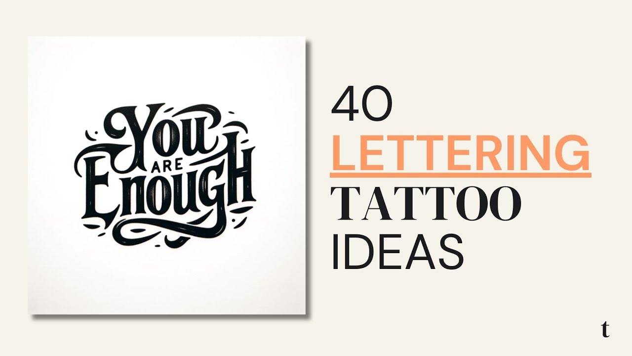 40 Lettering Tattoo Design Ideas