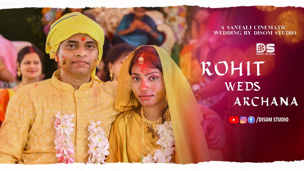BEST SANTALI CINEMATIC WEDDING 2024 // ROHIT Weds ARCHANA // TATA © DISOM STUDIO