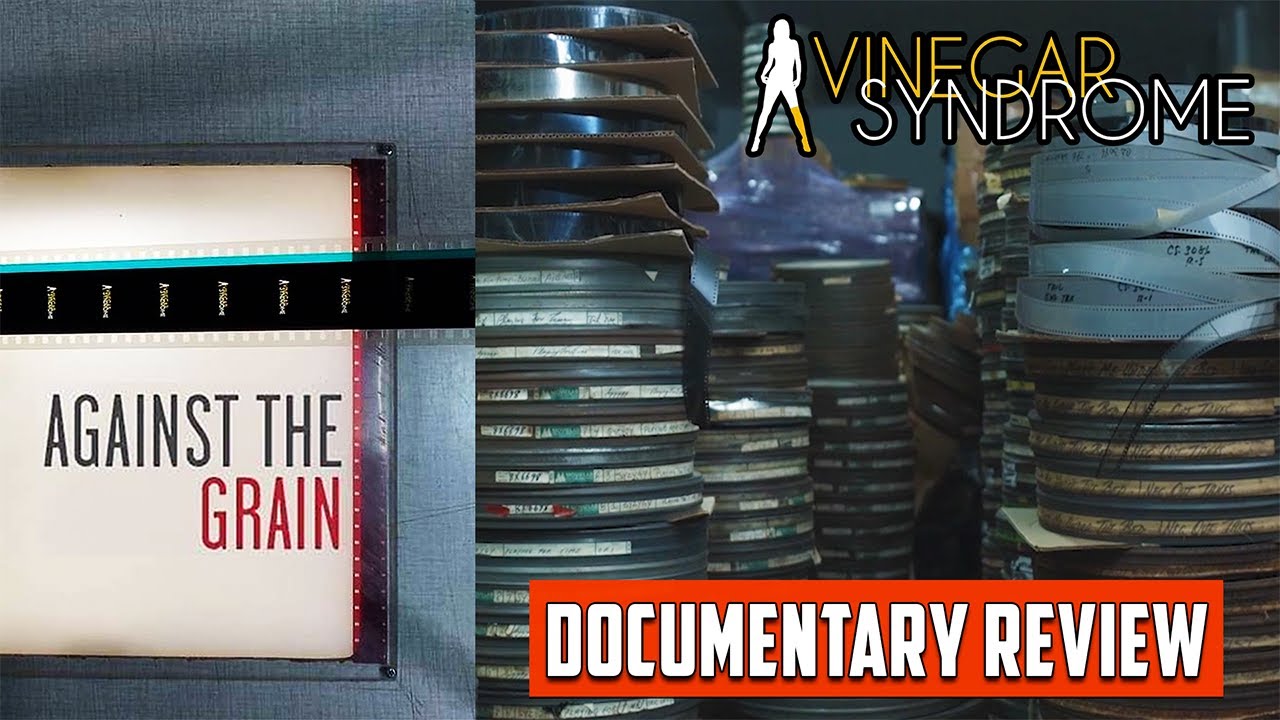 PRESERVING GENRE FILM HISTORY ONE FRAME AT A TIME! | Against The Grain |  Documentary Review