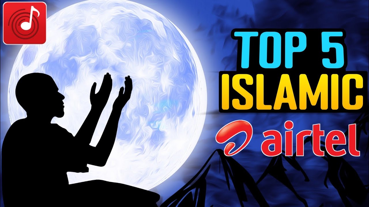 Top 5 Best Islamic Airtel Hello Tunes ||Md Tech Tricks