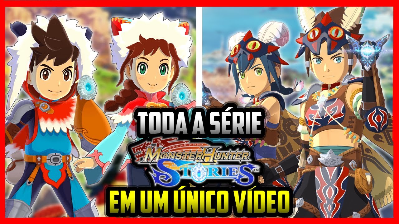 Conheça TODA a série MONSTER HUNTER STORIES em um único vídeo.