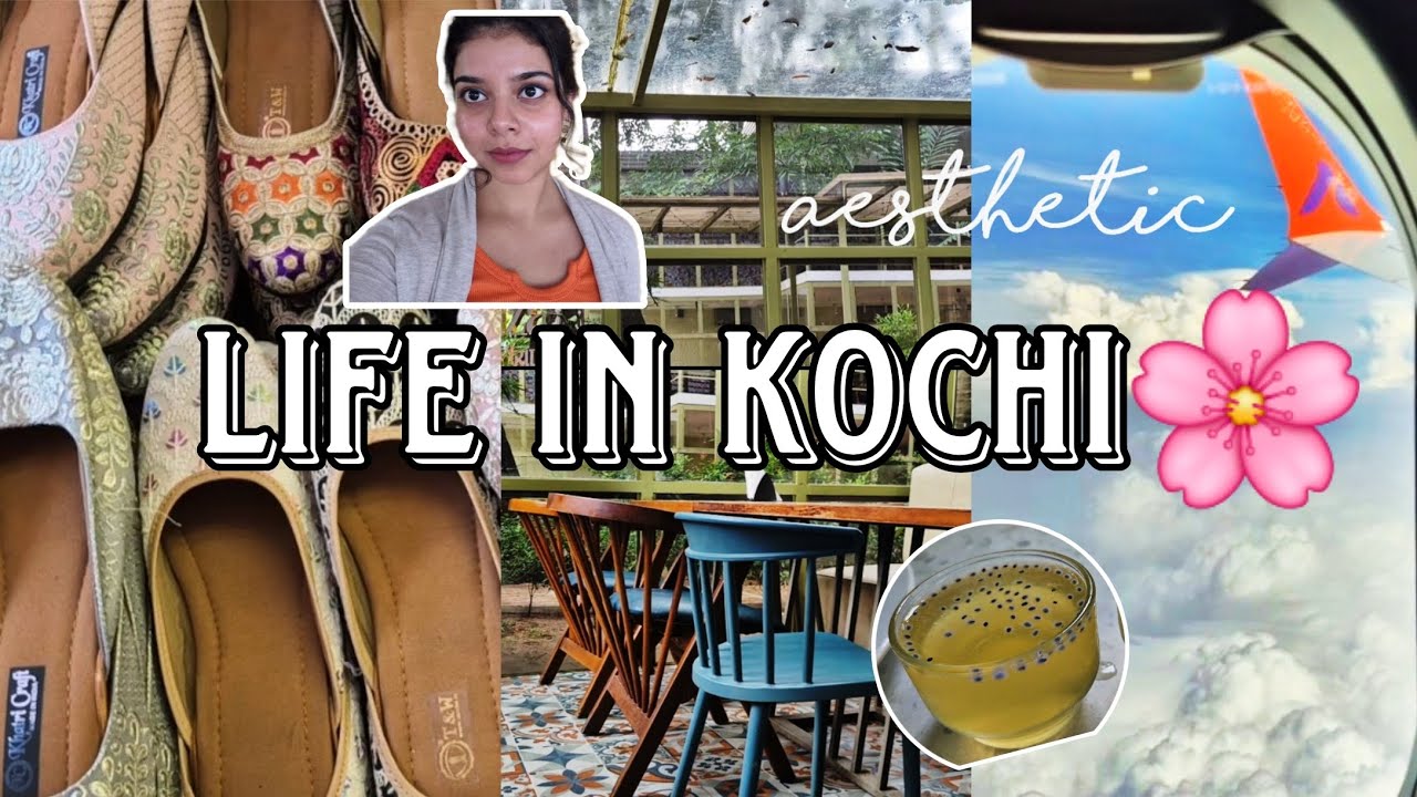 Soft Girl Day in Kochi 🌸 |Cafe Hopping + Flight to Bangalore ✈️ Life in India