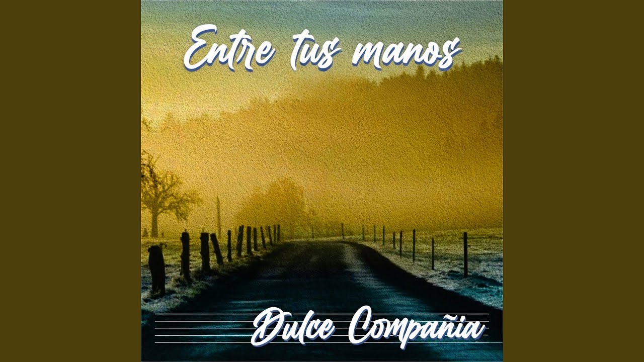 Entre tus manos