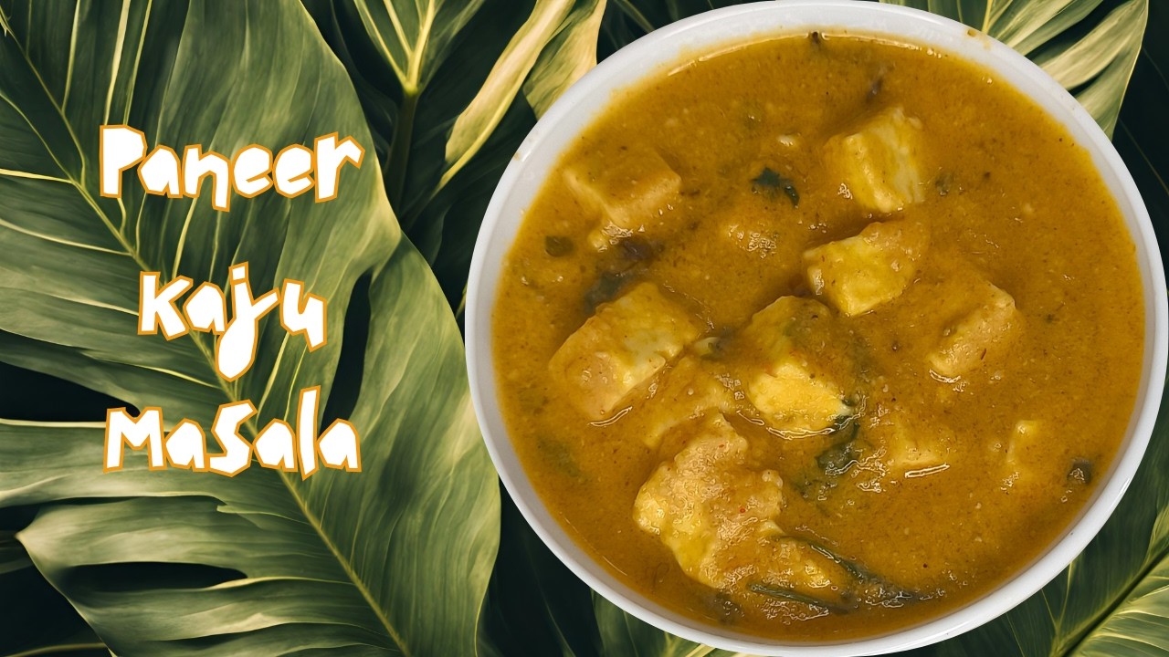 Paneer Kaju Masala recipe