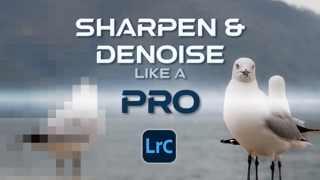 Sharpen and Denoise like a PRO!