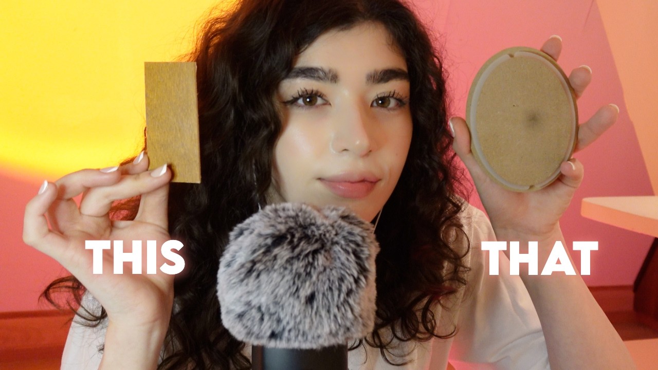 ASMR This Or That?