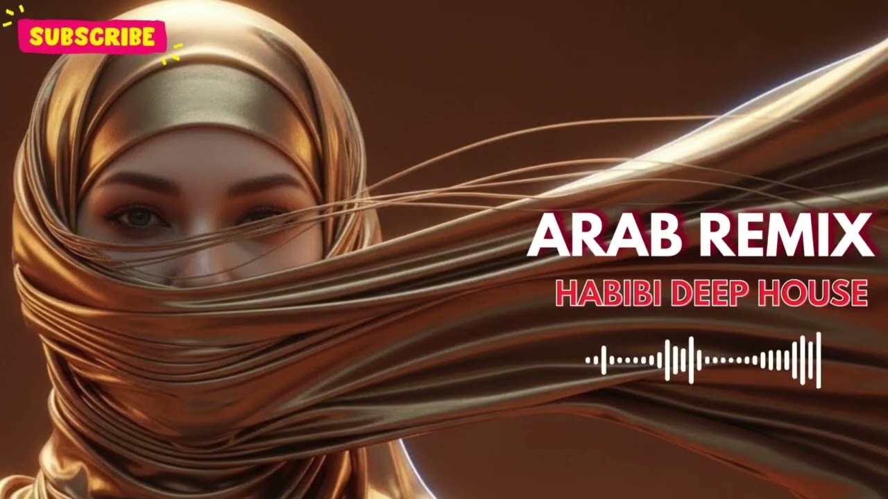 Habibi &ndash; World Chill Deep House | Arabic Organic Groove