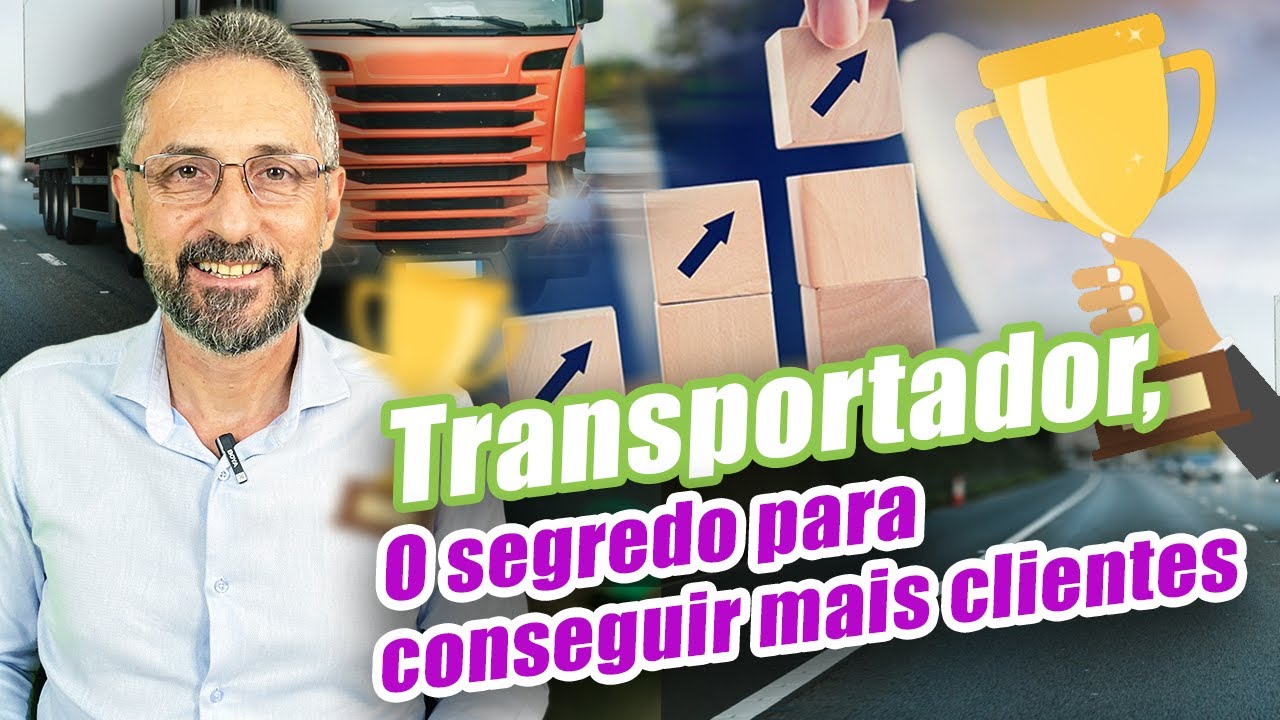 3 passos ESSENCIAIS para conseguir MAIS CLIENTES para sua TRANSPORTADORA 🚨🚛
