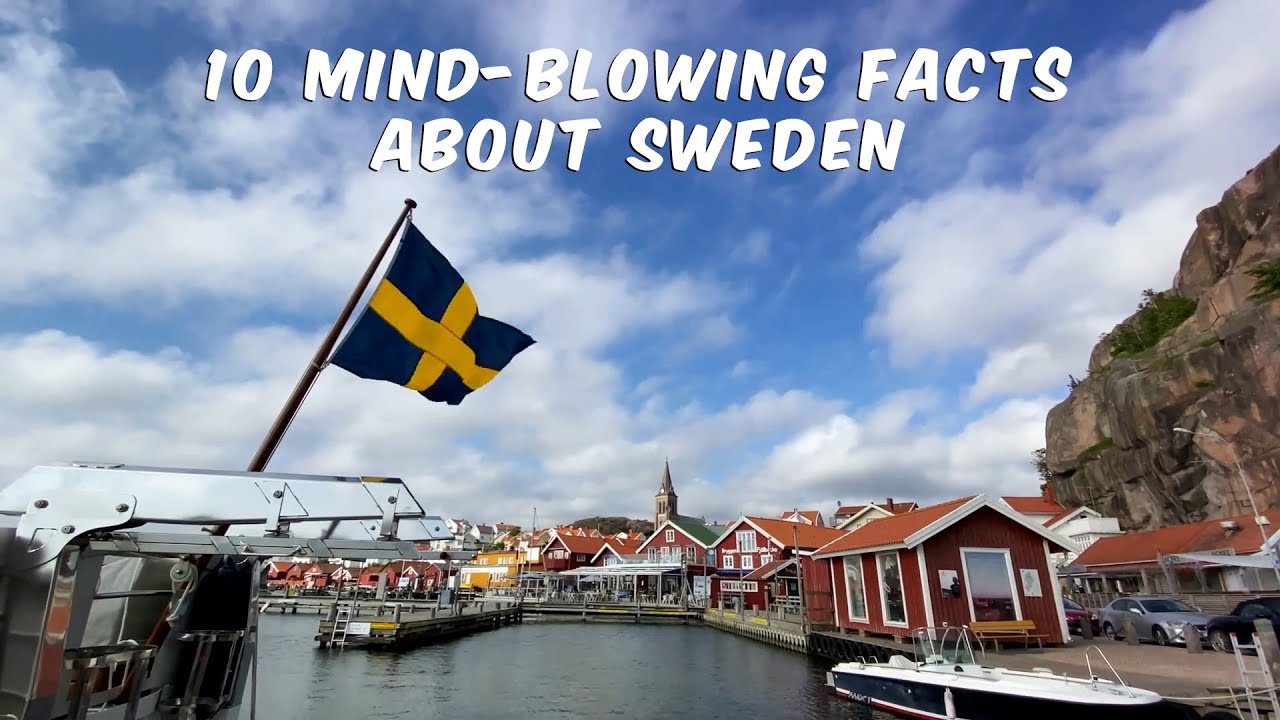 Sweden - 10 Mind-Blowing Facts