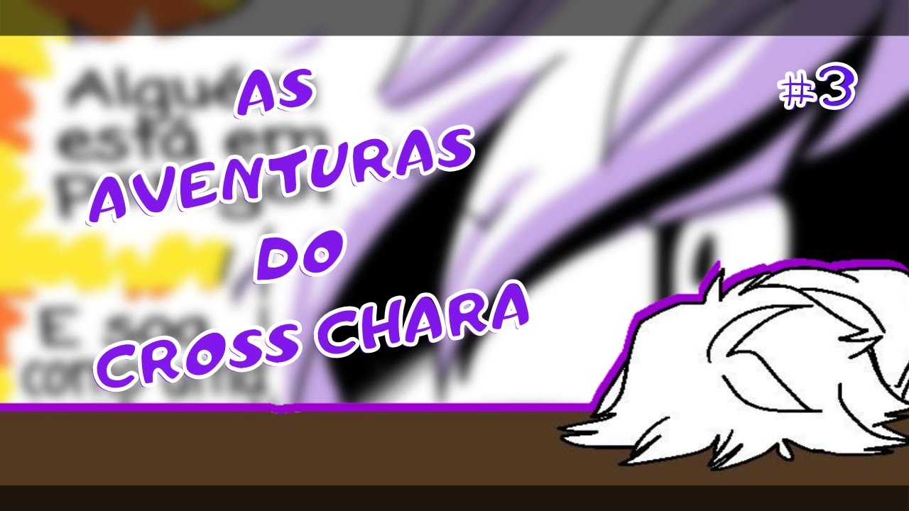 Undertale Comic - As Aventuras do Cross Chara #3