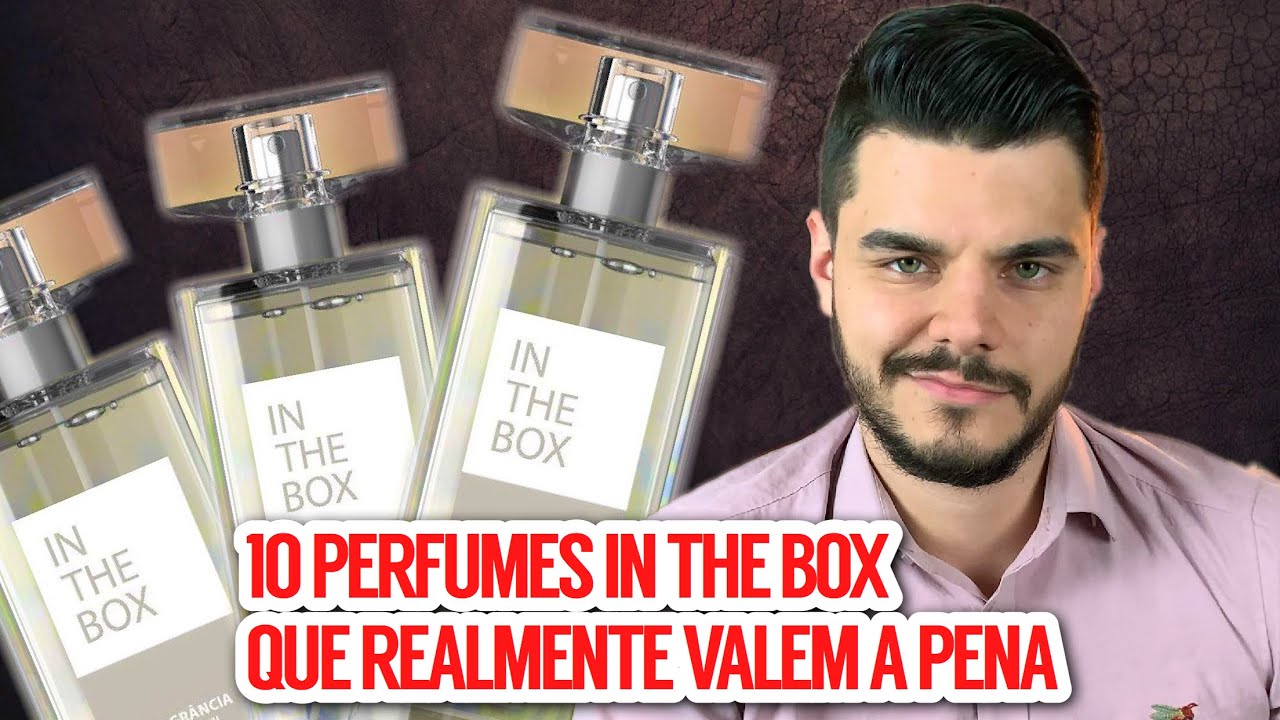 10 Perfumes In The Box que REALMENTE VALEM A PENA | Não Me ARREPENDO DE TER COMPRADO - Parte 1