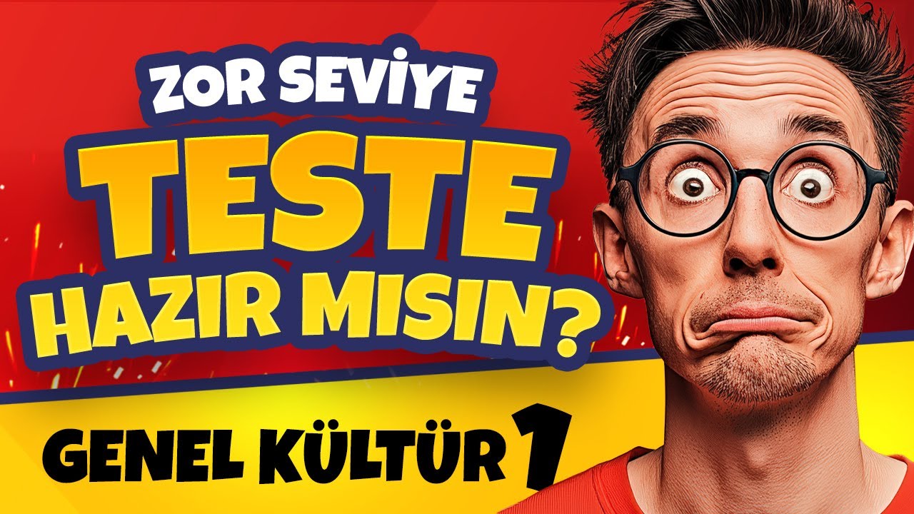 Teste Hazır mısın? ✍️ | Genel Kültür Zor Seviye Test 1. Bölüm | Testmania