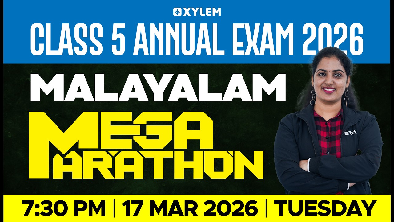 Class 5 Malayalam Annual Exam 2026 | Mega Marathon - Full Revision | Xylem Class 6