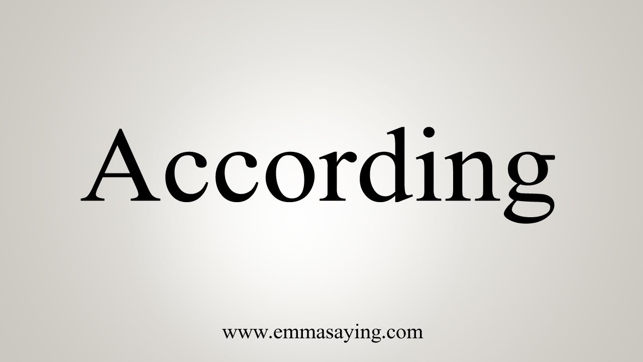 How To Say According