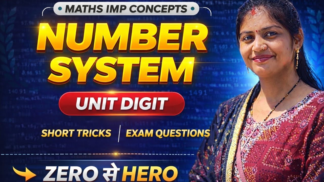 Unit Digits Concepts By Kanchan Ma'am | Number system 