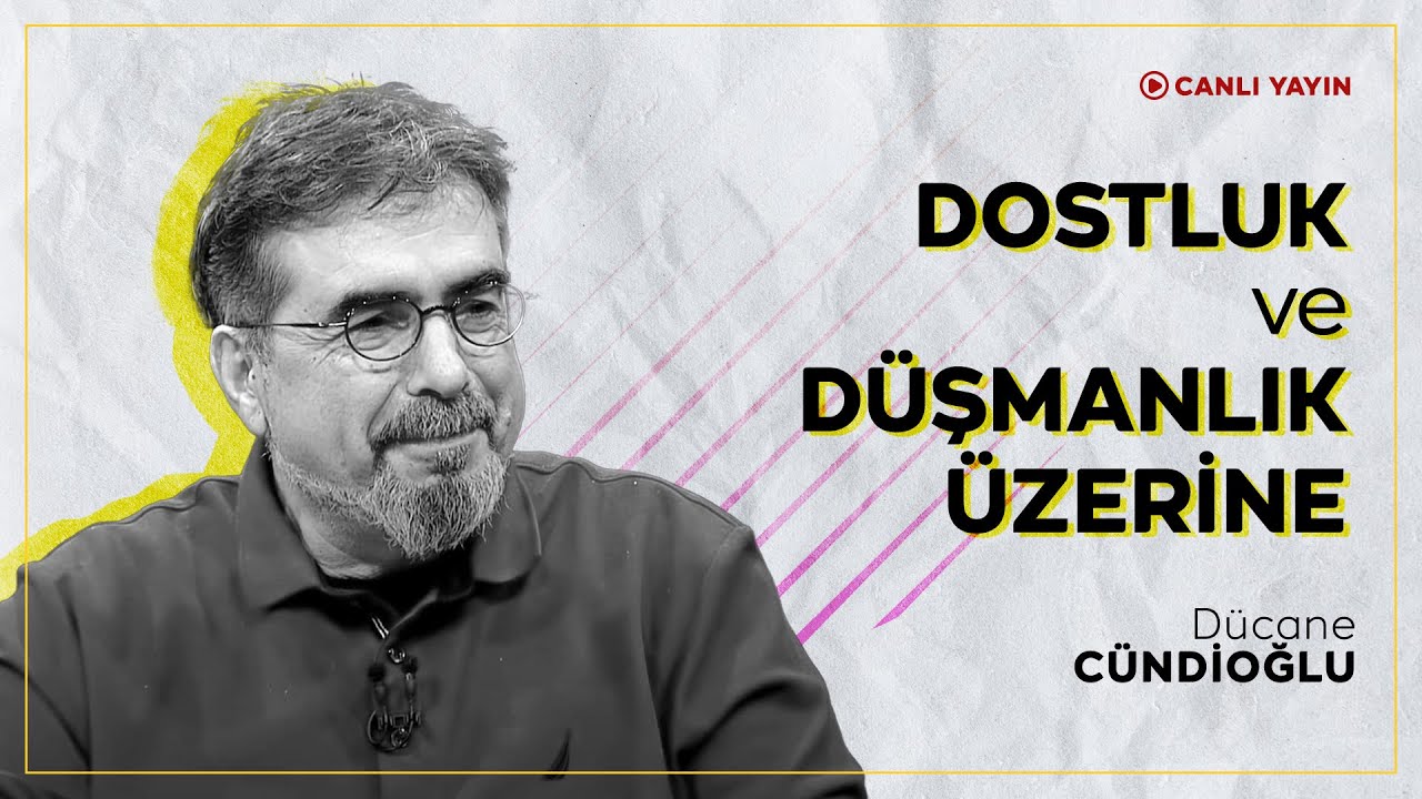 Dostluk ve Düşmanlık Üzerine