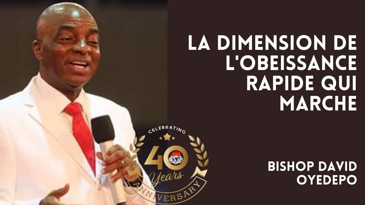 La Dimension de l'Obeissance Rapide qui Marche 07.05.2021 | David Oyedepo